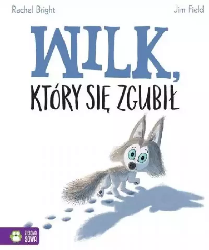 Wilk, który się zgubił Wilk, który się zgubił