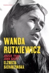 Wanda Rutkiewicz. Jeszcze tylko jeden szczyt - zdjęcie