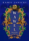 Wawel. Biografia - zdjęcie
