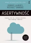 Asertywność. Sięgaj po to, czego chcesz, nie raniąc innych - zdjęcie