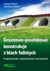Gruntowo-powłokowe konstrukcje z blach falistych. Projektowanie, wykonawstwo i utrzymanie - zdjęcie