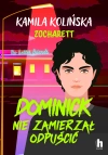 Dominick nie zamierzał odpuścić - zdjęcie