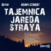 Tajemnica Jareda Straya. Audiobook - zdjęcie