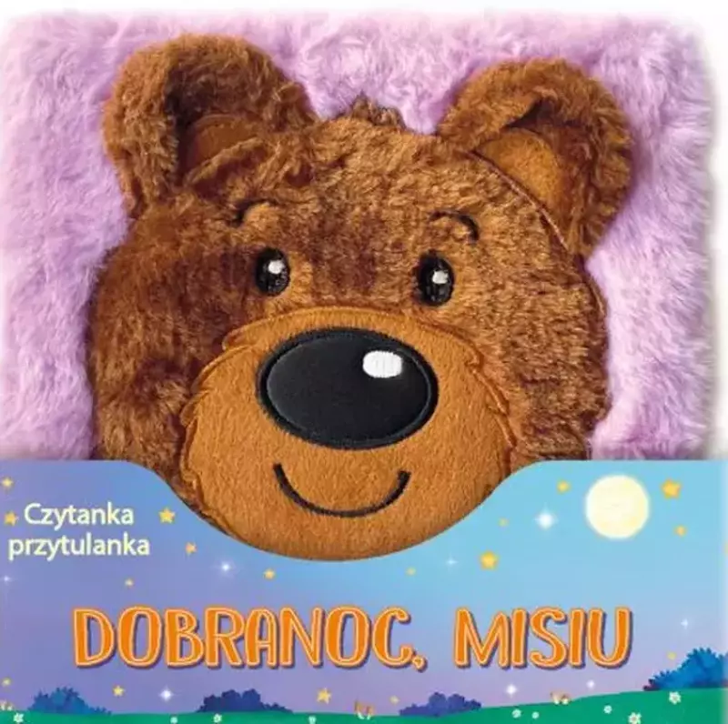Dobranoc Misiu. Czytanka przytulanka Dobranoc Misiu. Czytanka przytulanka
