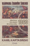 Kampania Żuawów Śmierci. Miechów-Chrobierz-Grochowiska 1863 - zdjęcie