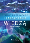 Systemy informacyjne i zarządzanie wiedzą. Wybrane zagadnienia - zdjęcie