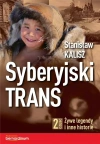Syberyjski Trans. Część 2. Żywe legendy i inne historie - zdjęcie