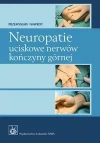 Neuropatie uciskowe nerwów kończyny górnej - zdjęcie
