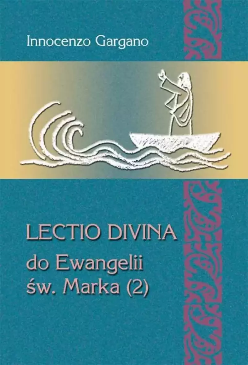 Lectio Divina do Ewangelii Św. Marka (2) Lectio Divina do Ewangelii Św. Marka (2)