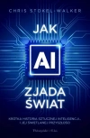 Jak AI zjada świat. Krótka historia sztucznej inteligencji… i jej świetlanej przyszłości - zdjęcie