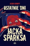 Ostatnie dni Jacka Sparksa - zdjęcie