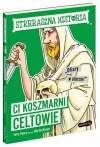 Strrraszna historia. Ci koszmarni Celtowie - zdjęcie