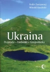 Ukraina. Przyroda - Ludność - Gospodarka - zdjęcie