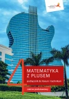Matematyka z plusem. Podręcznik do liceum i technikum. Część 4. Zakres podstawowy - zdjęcie