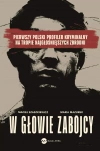W głowie zabójcy.  Pierwszy polski profiler kryminalny na tropie najgłośniejszych zbrodni - zdjęcie