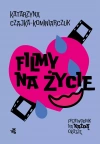 Filmy na życie. Przewodnik na każdą okazję - zdjęcie