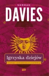 Igrzyska dziejów. Zapasy historyka z historią - zdjęcie