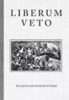 Liberum veto. Studyum porównawczo-historyczne - zdjęcie