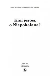 Kim jesteś, o Niepokalana?, zdjęcie 5