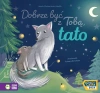 Dobrze być z Tobą, tato - zdjęcie