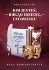 Kim jesteś, dokąd idziesz, człowieku - zdjęcie