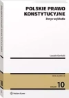 Polskie prawo konstytucyjne Zarys wykł w.10/23 - zdjęcie