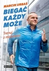 Biegać każdy może. Trenuj z mistrzem! - zdjęcie