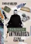 Sekrety antykwariusza. Czy w raju pachnie kurzem? - zdjęcie