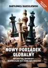 Nowy porządek globalny Mocarstwa, średniacy i niewidzialne siły kierujące światem - zdjęcie
