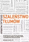 Szaleństwo tłumów. Gender, rasa, tożsamość - zdjęcie