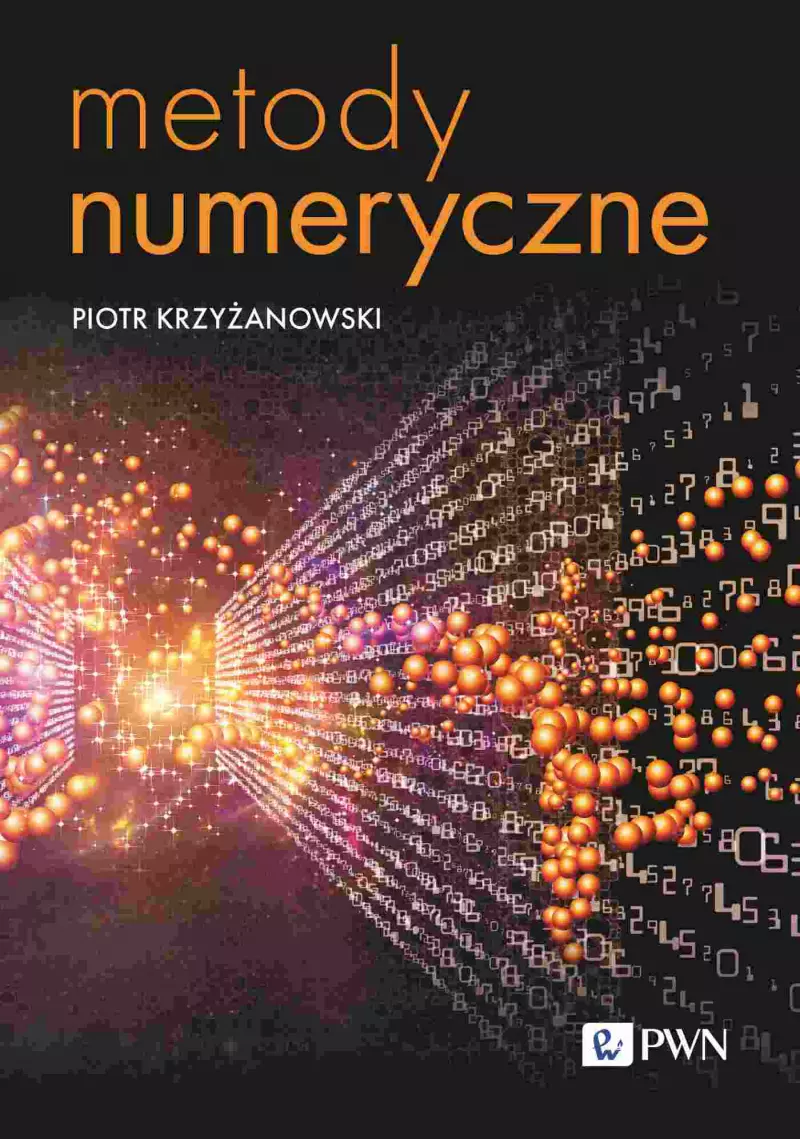 Metody numeryczne Metody numeryczne