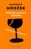 Krótkie, ale całe historie. opowiadania wybrane - zdjęcie