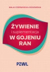 Żywienie i suplementacja w gojeniu ran - zdjęcie