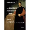Przestępny Makiawel i inni. Szkice o pisarzach i myślicielach politycznych - zdjęcie