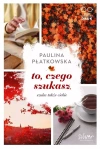 To, czego szukasz, szuka także ciebie - zdjęcie