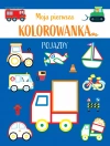 Moja pierwsza kolorowanka. Pojazdy - zdjęcie