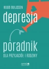 Depresja. Poradnik dla przyjaciół i rodziny - zdjęcie