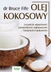 Olej kokosowy. Lecznicze właściwości potwierdzone najnowszymi badaniami naukowymi - zdjęcie