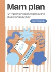 Mam plan 12-tygodniowy dziennik planowania i budowania nawyków dla młodzieży - zdjęcie