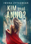 Kim byłaś Anno? - zdjęcie