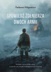 Spowiedź żołnierza Dwóch Armii - zdjęcie
