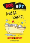 Rob & Ot. Misja Kąpiel (Tom 3) - zdjęcie
