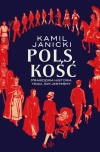 Polskość. Prawdziwa historia tego, kim jesteśmy - zdjęcie