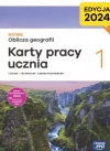 Nowe Oblicza geografii 1. Karty pracy ucznia do liceum i technikum. Zakres podstawowy. Edycja 2024 - zdjęcie
