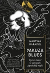 Yakuza blues. Życie i śmierć w szeregach japońskiej mafii - zdjęcie