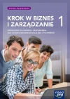 Krok w biznes i zarządzanie 1. Podręcznik do liceum ogólnokształcącego i technikum. Zakres rozszerzony - zdjęcie