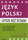 Lepsze niż ściąga! Język polski. Gimnazjum klasa 1 - zdjęcie