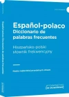 Diccionario de palabras frecuentes Espanol-polaco Hiszpańsko-polski słownik frekwencyjny (wyd. 2022) - zdjęcie