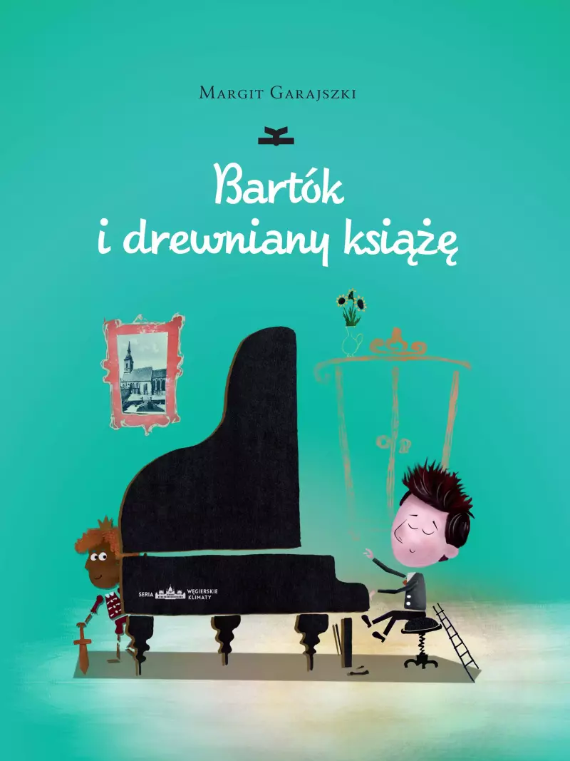 Bartók i drewniany książę Bartók i drewniany książę