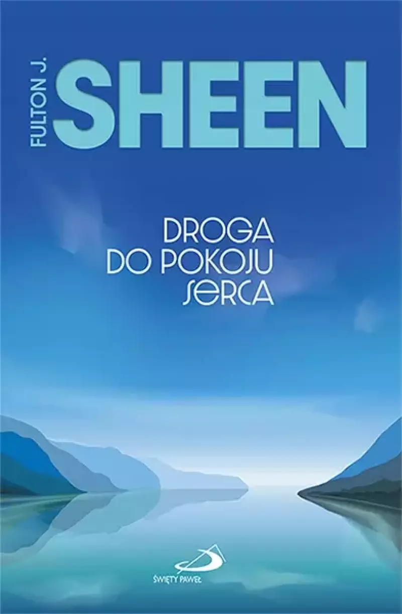 Droga do pokoju serca Droga do pokoju serca